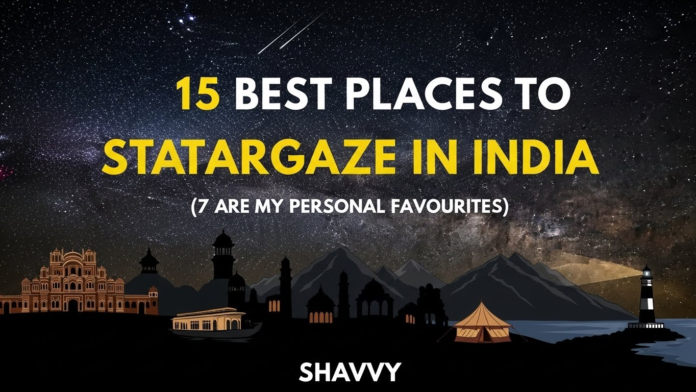 Best Places to Stargaze in India