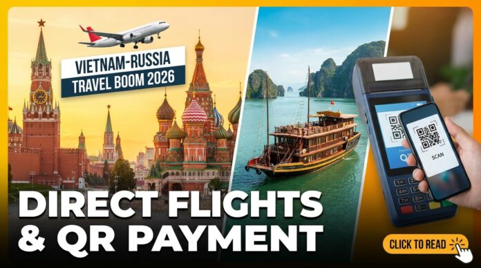 Vietnam-Russia Travel Boom 2026