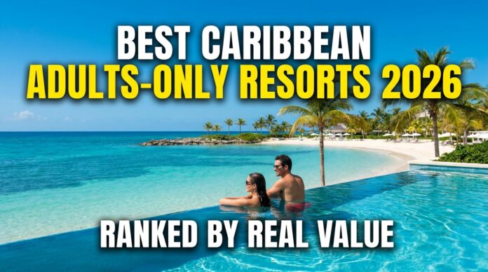 Best Caribbean Adults-Only All-Inclusive Resorts