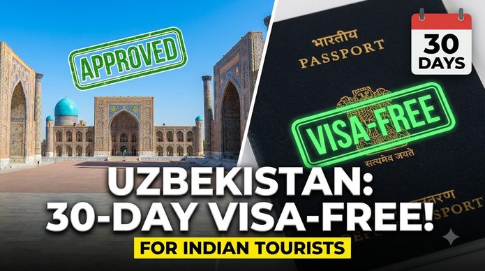 Uzbekistan Announces 30-Day Visa-Free Travel for Indian Tourists